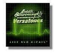 Eddie Blazonczyk & The Versatones - Live & Kickin' (UK Import)