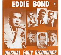 Eddie Bond - Original Early Recordings [Import]