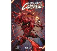 Eddie Brock - Carnage T01 Tue-moi