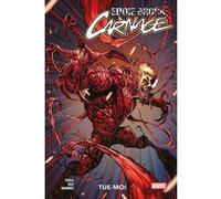 Eddie Brock - Carnage T01 Tue-moi Charles Soule (Auteur), Jesus Saiz (Dessinateur), Juanan Ramirez (Dessinateur)