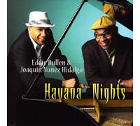 Eddie Bullen & Joaquin Nunez Hidalgo - Havana Nights