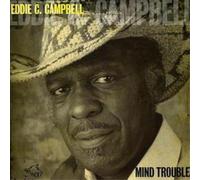 Eddie C. Campbell Mind Trouble (CD) Album