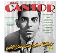 Eddie Cantor – All the Hits and More 1917-47 – Acrobat