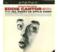 Eddie Cantor Sings " Ida Sweet As Apple Cider" and His Other Hits [ 1964 LP Vinyl ]