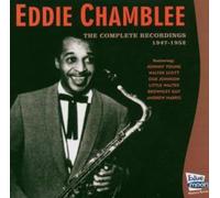 Eddie Chamblee - Complete Recordings 1947-52