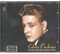 Eddie Cochran - Never to Be Forgotten