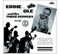 Eddie Cole & the Three Peppers - That's Right