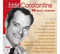 Eddie Constantine - 50 succès Essentiels