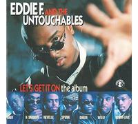EDDIE F THE UNTOUC - LET'S GET IT ON THE ALBUM - cd - G3z