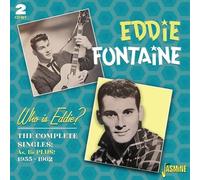 Eddie Fontaine - Who Is Eddie? The Complete Singles As & Bs Plus! 1955-1962 [Cd]