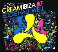 Eddie Halliwell - Cream Ibiza 07