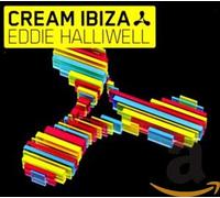 Eddie Halliwell - Cream Ibiza 2010 [Import]