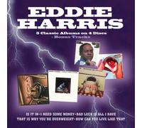EDDIE HARRIS - IS IT IN/I NEED SOME MONEY/BAD LUCK.../THAT IS WHY... 4 CD NEUF