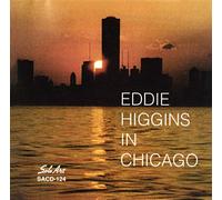 Eddie Higgins - In Chicago