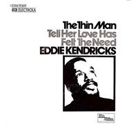 Eddie Kendricks - Eddie Kendricks: The Thin Man / Tell Her Love Has Felt The Need [Vinyl]