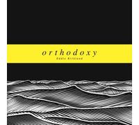 Eddie Kirkland - Orthodoxy [Import]