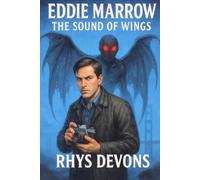 Eddie Marrow: The Sound of Wings: Eddie Marrow Mysteries