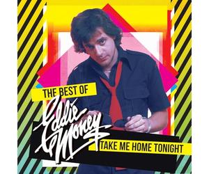 Eddie Money - Take Me Home Tonight - The Best Of