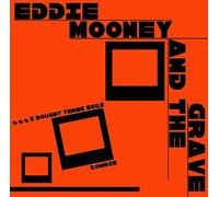 Eddie Mooney & The Grave - I Bought Three Eggs (7 Inch Single)