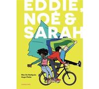 Eddie, Noé & Sarah - Intégrale Hugo Piette (Dessinateur), Max De Radiguès (Scénario), MAX DE RADIGUES / HUGO PIETTE (Auteur)