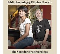 Eddie Nünning & Filipina Henoch - The Soundresort Recordings