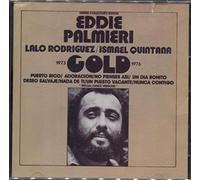 EDDIE PALMIERI, LALO RODRIGUEZ, ISMAL QUINTANA - GOLD 1973-1976