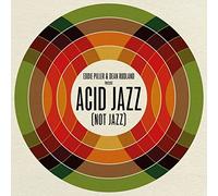 Various Artists – Eddie Piller & Dean Rudland Present: Acid Jazz (Not Jazz) – Vinyle (Integral)
