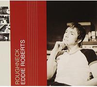 Eddie Roberts - Roughneck