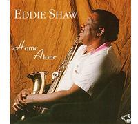 Eddie Shaw - Home Alone