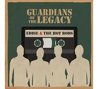 Eddie & The Hot Rods - Eddie & The Hot Rods: Guardians Of The Legacy [CD]