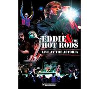 Eddie & the Hot Rods - Live at the Astoria