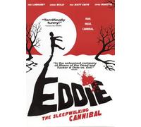 Eddie the Sleepwalking Cannibal