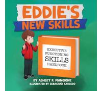 Eddie's New Skills: ...a guide to strengthen executive functioning skills...
