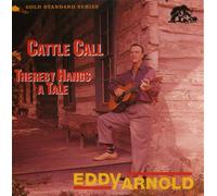 Eddy Arnold - Cattle Call/Thereby Hangs a