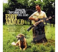 Eddy Arnold - Tears Broke Out On Me (CD)