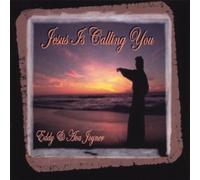 Eddy & Ava Joyner - Jesus is Calling You