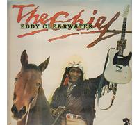 Eddy Clearwater - The Chief