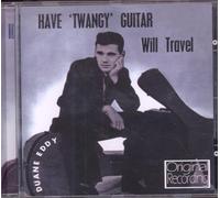 Eddy, Duane - Have Twangy Guitar Will T [Import]
