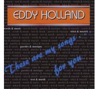 Eddy Holland - These Are My Songs for You
