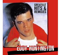 Eddy Huntington – Greatest Hits & Remixes