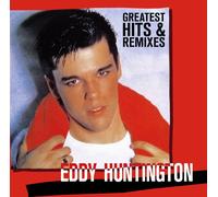 Eddy Huntington – Greatest Hits & Remixes