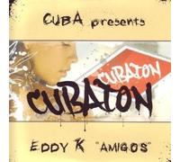 Eddy K - Cuba Presents-Cubaton-Eddy K-Amigos (Maxi-Si [Import]