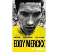 Eddy Merckx: The Cannibal