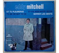 Eddy Mitchell - Et tu pleureras / EP 45T 7"