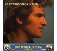 Eddy Mitchell - Eddy Mitchell Sessions 1965-1982 - En étranger dans le texte