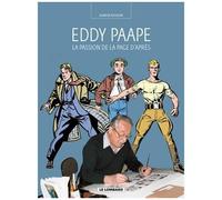 Eddy Paape & André Paape – La Passion de la page d'après – Auteurs Lombard Tome 12 – Cartonné