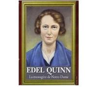 Edel QUINN - La messagère de Notre-Dame G