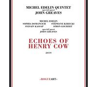 Edelin Michel Quintet - Echoes of Henry Cow