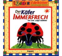 Edelkötter,Ludger - Der kleine Käfer Immerfrech - Singspiel