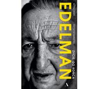 Edelman. La vie. Jusqu'au bout